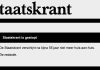 Staatskrant stopt na ruim halve eeuw: ‘Kosten niet meer op te hoesten, steun bleef grotendeels uit’