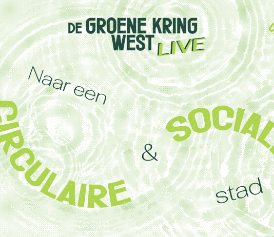 De Groene Kring LIVE! presenteert: Naar een circulaire en sociale stad