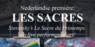 Nederlandse première van Stravinsky’s “Le Sacre du Printemps“ als live performance art!