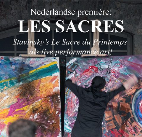 Nederlandse première van Stravinsky’s “Le Sacre du Printemps“ als live performance art!